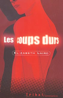 Coups durs (les)