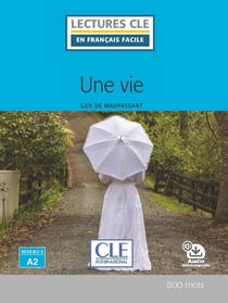 FLE - une vie - niveau 2 - A2