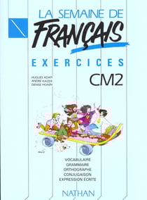 Ma semaine de - français - cm2 - cahier d'exercices