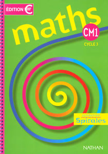 Maths spirales cm1 - livre de l'eleve