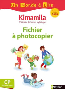 Un monde à lire - série blanche : Kimamila - fichier à photocopier - CP (édition 2019)