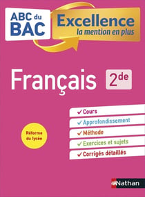 ABC du bac excellence Tome 51 : français - 2de (édition 2019)