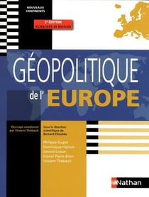 Géopolitique de l'europe - nouveaux continents (édition 2009)