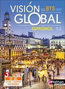 Visión global - espagnol - BTS - 1re & 2e années (édition 2019)