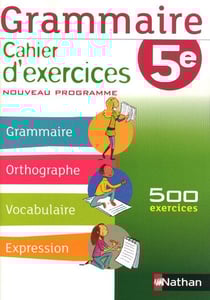 Grammaire - 5ème - cahier d'exercice