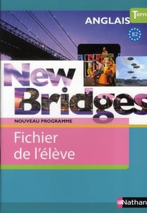 New bridges - terminale b2 - fichier élève