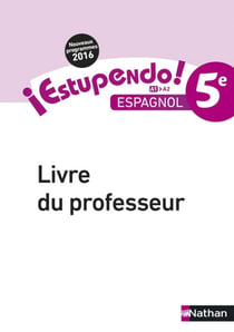 ESTUPENDO : espagnol - 5e - livre du professeur (édition 2016)