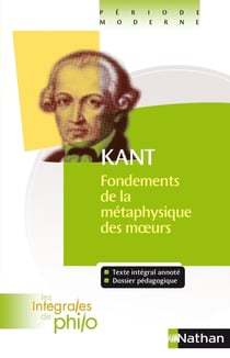 Kant - fondements de la métaphysique des moeurs
