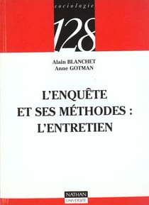 L'enquete et ses methodes l'entretien