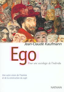 Ego pour une sociologie de l'individu