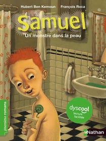 Samuel un monstre dans la peau
