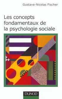 Les concepts fondamentaux de la psychologie sociale