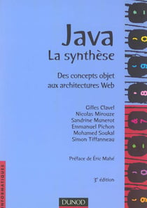 Java la synthese - des concepts objets aux architectures web - 3e edition