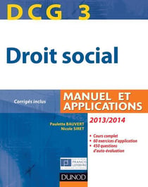 DCG 3 - droit social - manuel et applications, corrigés inclus (édition 2013/2014)