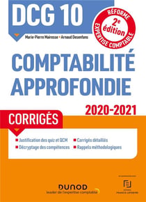 Dcg 10 - comptabilite approfondie - dcg 10 - dcg 10 comptabilite approfondie - corriges - 2020-2021 (édition 2020/2021)