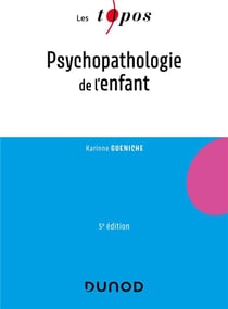 Psychopathologie de l'enfant (5e édition)