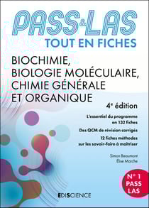 PASS & LAS - Biochimie, Biologie moléculaire, Chimie générale et organique - Tout en fiches (4e édition)