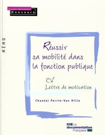 Réussir sa mobilité dans la fonction publique - CV et lettre de motivation