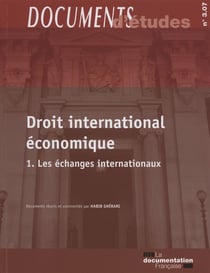 Le droit international économique Tome 1