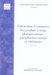Fabrication et commerce des produits à usage pharmaceutique, parapharmaceutique et vétérinaire