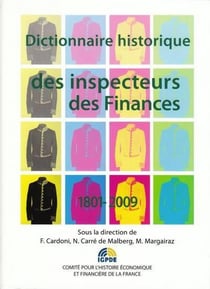 Dictionnaire historique des inspecteurs des finances 1801-2009