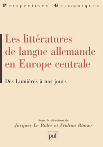 Les littératures de langue allemande en Europe centrale