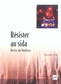 Resister au sida - recits du burkina