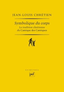 Symbolique du corps - la tradition chrétienne du Cantique des Cantiques