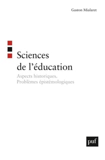 Sciences de l 'éducation - aspects historiques, problèmes épistémologiques