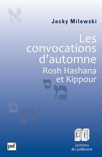 Les convocations d'automne - Rosh Hashana et Kippour