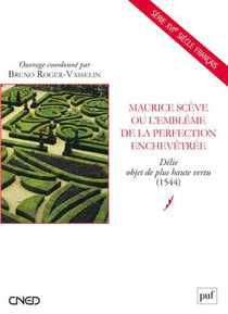 Maurice Scève ou l'emblème de la perfection enchevêtrée