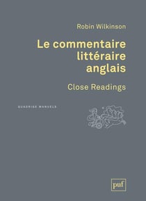 Le commentaire littéraire anglais / Close Readings