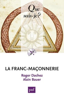La franc-maçonnerie (2e édition)