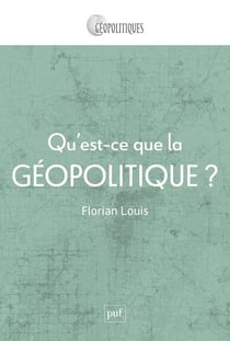 Qu'est-ce que la géopolitique ?