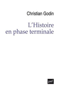 L'histoire en phase terminale