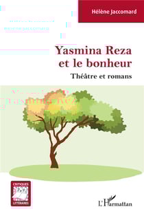 Yasmina Reza et le bonheur
