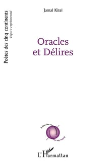 Oracles et délires
