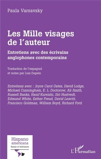 Les Milles visages de l'auteur : Entretiens avec des écrivains anglophones contemporains