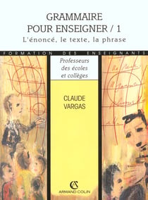 Grammaire pour enseigner t.1