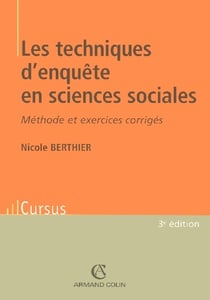 Les techniques d'enquete en sciences sociales - methode et exercices corriges (3e edition)