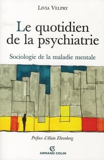 Le quotidien de la psychiatrie
