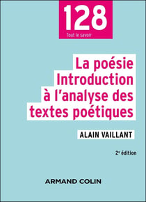 La poésie : Introduction à l'analyse des textes poétiques (2e édition)