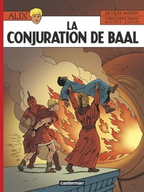 Alix Tome 30 : la conjuration de Baal
