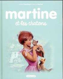 Les plus belles histoires de Martine Tome 44 : Martine et les chatons (édition 2017)