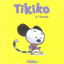 Tikiko a l'ecole t.1