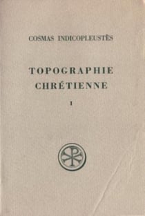 Topographie chrétienne - tome 1