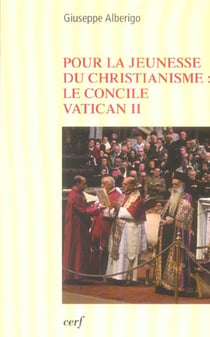 Pour la jeunesse du christianisme : le concile vatican ii