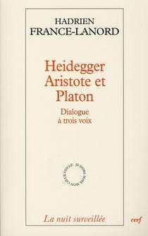 Heidegger, Aristote et Platon - dialogue à trois voix