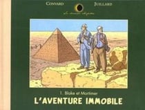 Le dernier chapitre Tome 1 - Blake et Mortimer, l'aventure immobile