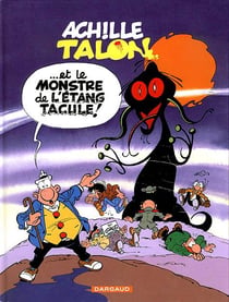 Achille Talon Tome 39 : Achille Talon ...et le monstre de l'étang Tacule !